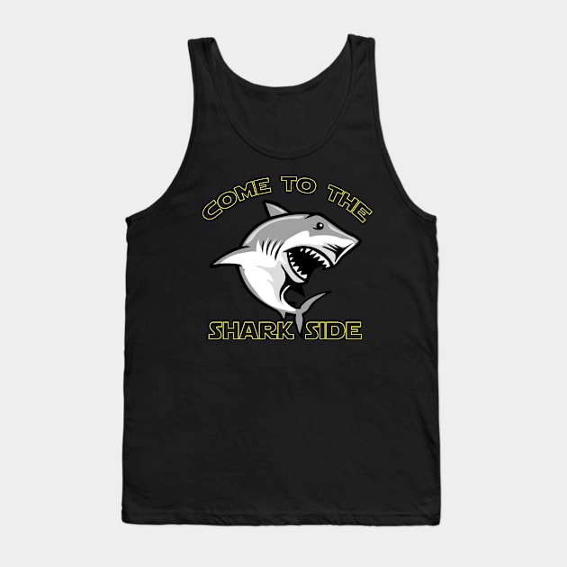 Come To The Shark Side - Shark Funny Tank Top by amitsurti